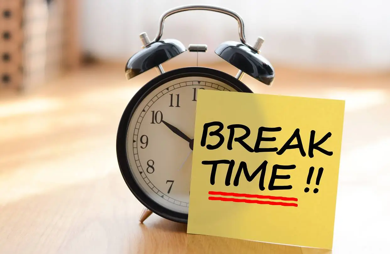 Breaks time